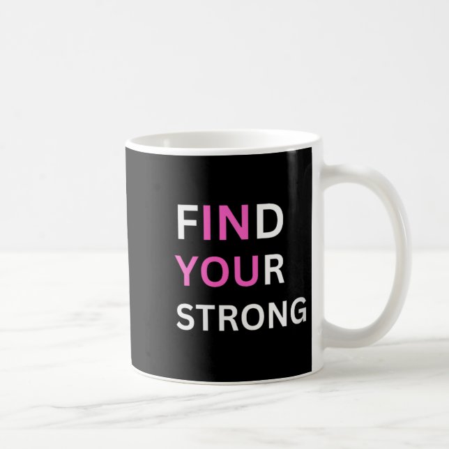Womens Find Your Strong, In You! V-neck  Kaffemugg (Höger)