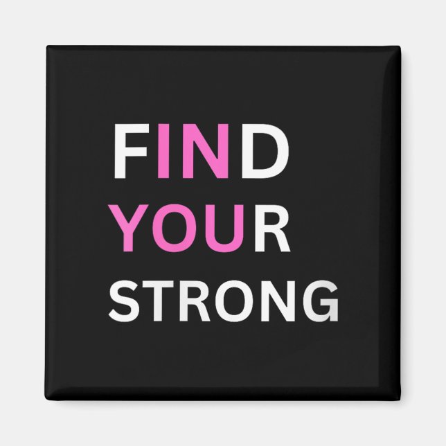 Womens Find Your Strong, In You! V-neck  Magnet (Framsidan)