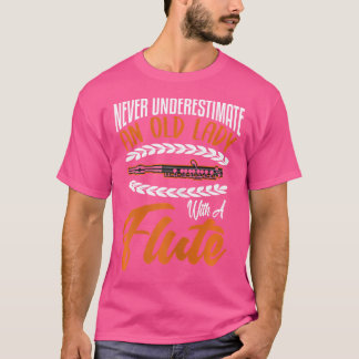 Womens Flute Shirt Funny Old Dam Flute Player Sen T