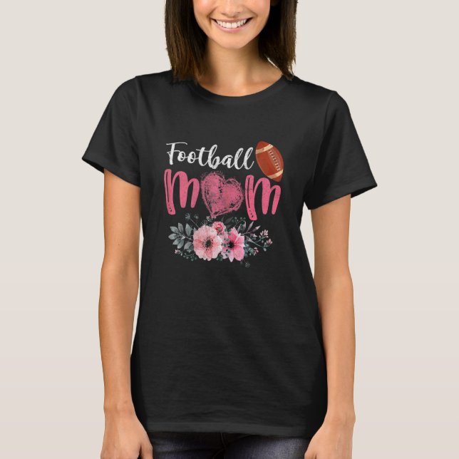 Womens Football Mamma Blommigt Mors dag American F T Shirt (Framsida)