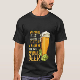 Womens For Beer Drinkers I Believe I'll Have Ano T Shirt