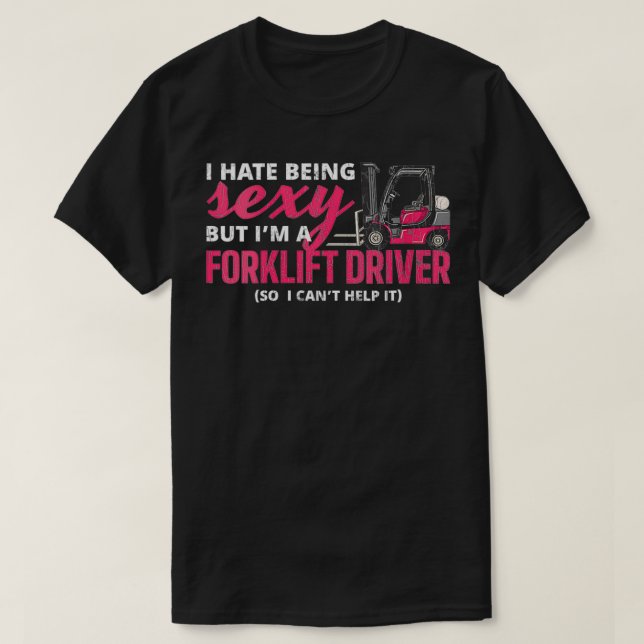Womens Forklift Driver Apparel Forklift operator F T Shirt (Design framsida)