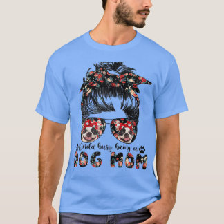 Womens Fransk Bulldog Hund Mamma Messy Bun Hair Gl T Shirt