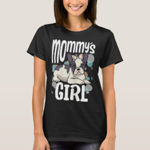 Womens Frenchie godkände Mommys Girl Fransk Bulldo T Shirt