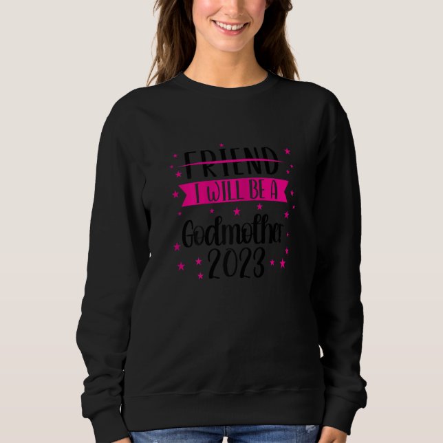 Womens Friend I will be a godmother 2023 Family 1 T Shirt (Framsida)