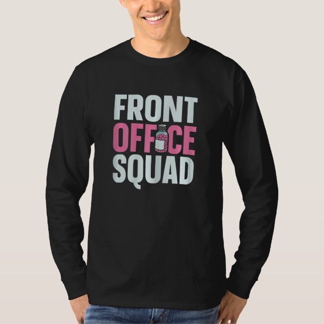 Womens Front office Squad for a Medical Receptioni T Shirt (Framsida)