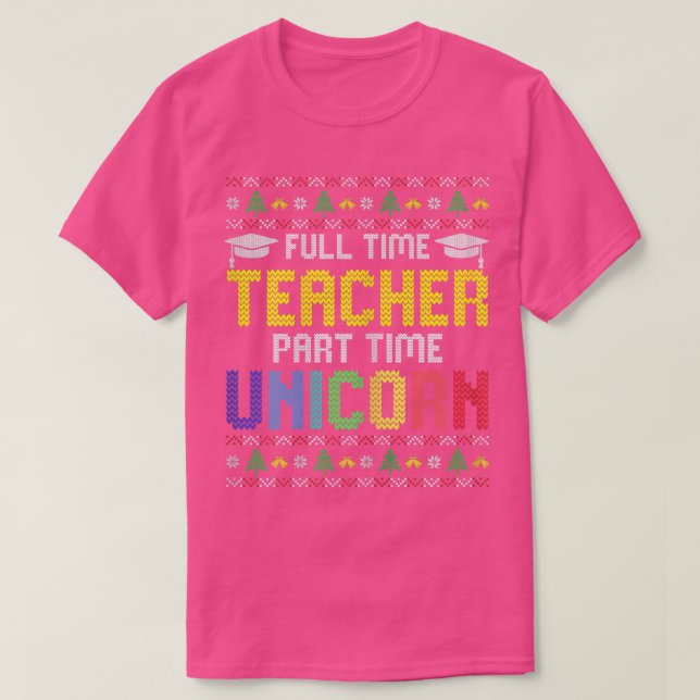 Womens Fullt Time Teacher-julklsanfunny Unicorn U T Shirt (Design framsida)