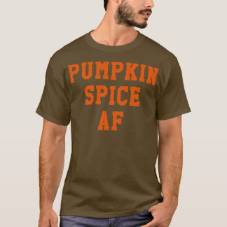 Womens Funny Autumn Fall Pumpkin Spice AFT-Shirt T Shirt