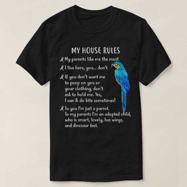 Womens Funny Blue och Guld Macaw My House Regler M T Shirt (Design framsida)