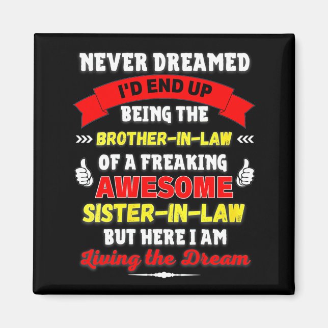 Womens Funny Brother In Law Gift From Awesome Sist Magnet (Framsidan)