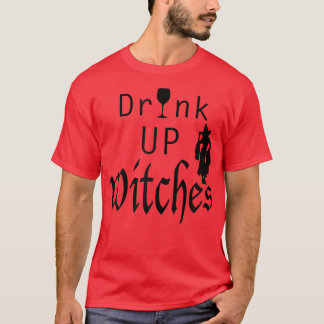 Womens Funny Dam Halloween Drink UP Witches Win T Shirt