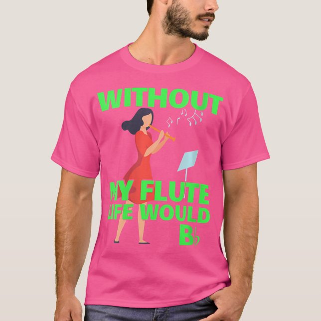 Womens Funny Flute Shirt Pun Musician Orchestra Qu T (Framsida)
