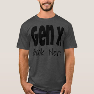 Womens Funny Gen X Bok Nerd Generation X Reading T Shirt