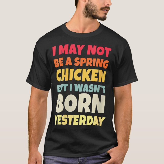 Womens Funny Getting Older Retro Spring Chicken Bi T Shirt (Framsida)