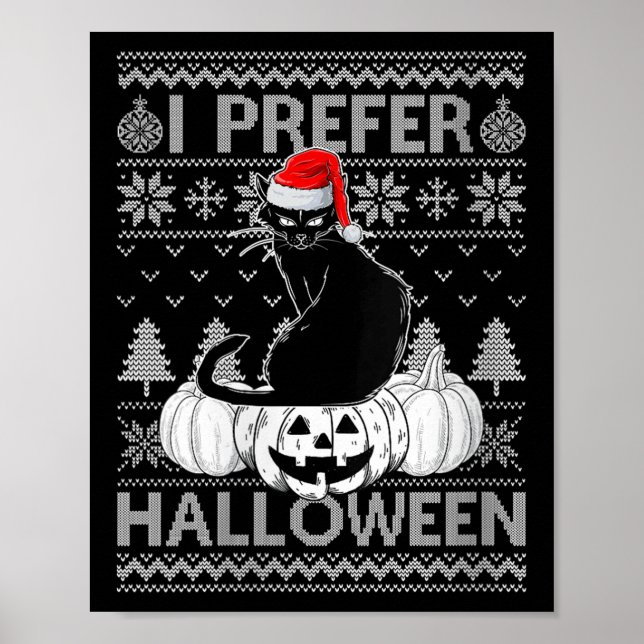 Womens Funny I Prefer Halloween Black Cat Ugly Chr Poster (Framsidan)