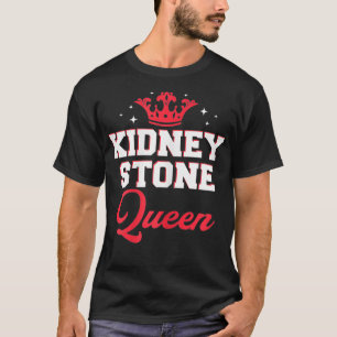 Womens Funny Kidney Stone Sufferer Humor Kidney St T Shirt