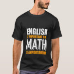 Womens Funny Mathematics Lacher Scientist Math Ne T Shirt<br><div class="desc">Womens Funny Mathematics Lacher Scientist Math Nerd Math</div>