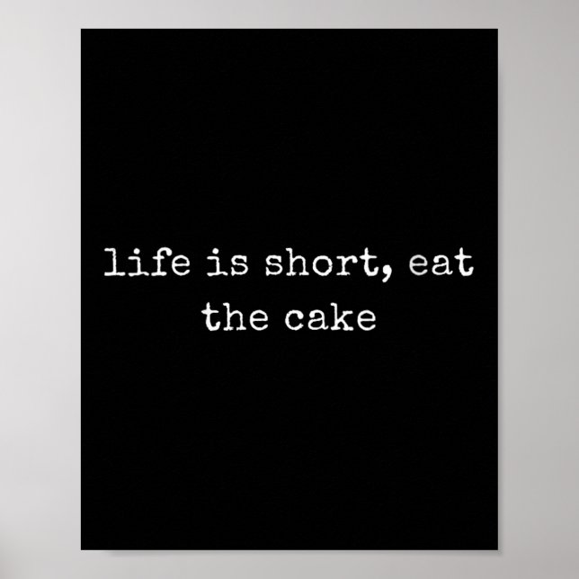 Womens Funny Motivational Life Is Short, Eat The C Poster (Framsidan)