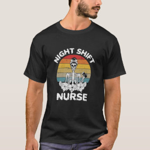 Womens Funny Night Shift Nurse Skeleton Coffee Nur T Shirt