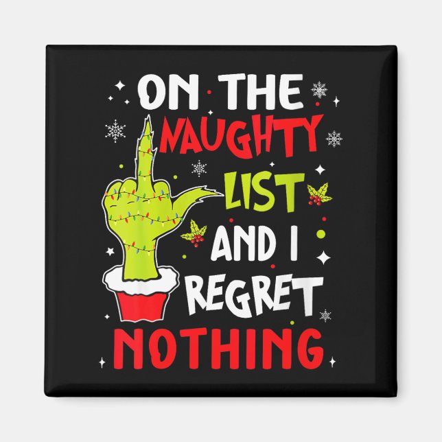 Womens Funny On The List Of Naughty And I Regret N Magnet (Framsidan)