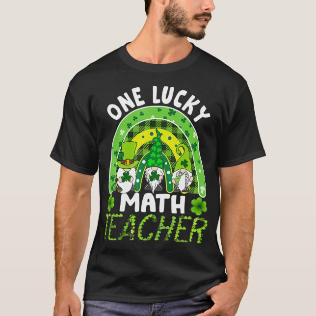 Womens Funny One Lucky Math Teacher Rainbow St Pat T Shirt (Framsida)