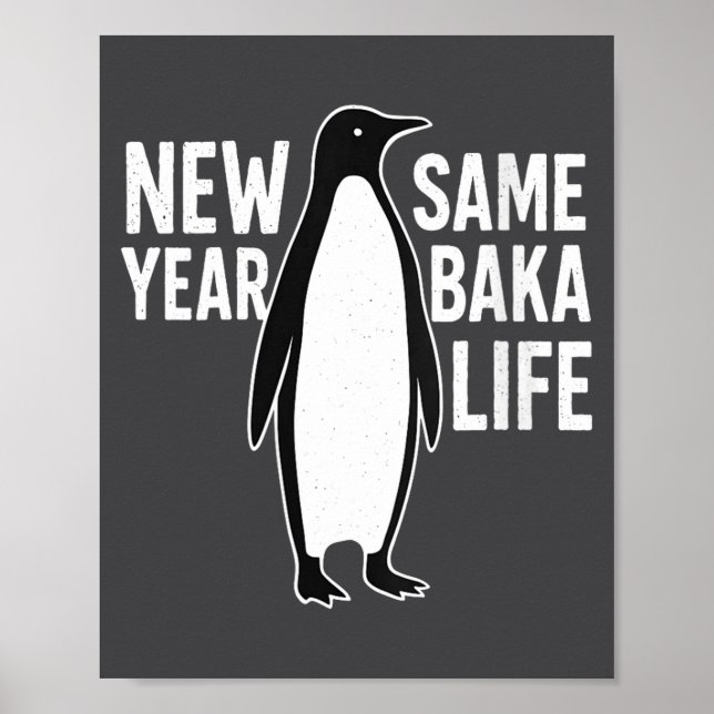 Womens Funny Penguin New Year Baka Life Anime Styl Poster (Framsidan)