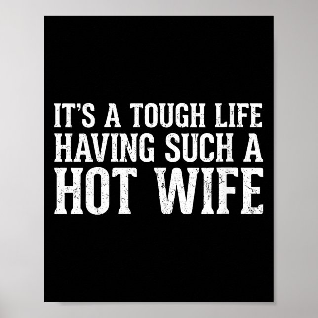 Women's Funny Quotes It’s A Tough Life Having Such Poster (Framsidan)