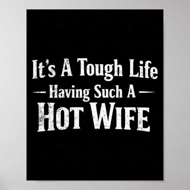 Women's Funny Quotes It’s A Tough Life Having Such Poster (Framsidan)