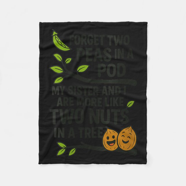 Womens Funny Sisters Quote Forget Two Peas In A D  Fleecefilt (Framsidan)