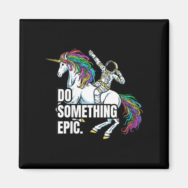 Womens Funny Spacecore Motivational Graphic, Do So Magnet (Framsidan)