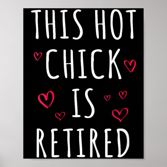 Womens Funny This Hot Chick Is Retired, Woman, Mot Poster (Framsidan)