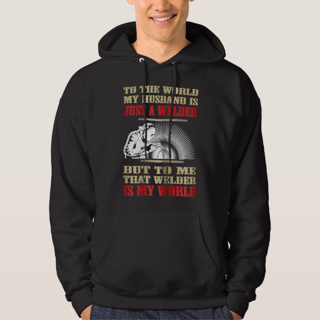Womens Funny Welder  My Husband Is My World  Welde Hoodie (Framsida)