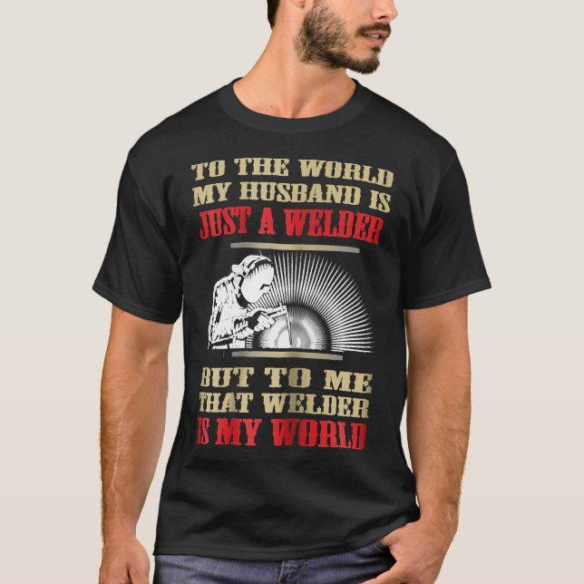 Womens Funny Welder  My Husband Is My World  Welde T Shirt (Framsida)