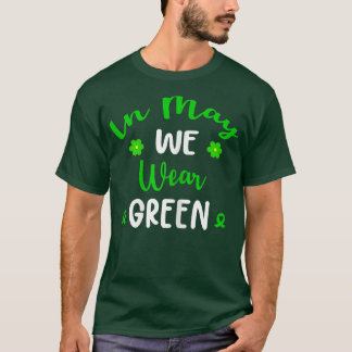 Womens Great Mental Health Awareness Wear Green Co T Shirt