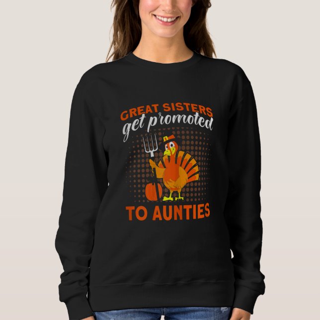 Womens Great Sisters Get Promoted To Aunties Thank T Shirt (Framsida)