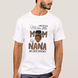 Womens Gud gav mig två titles Mamma Nana Leopard B T Shirt