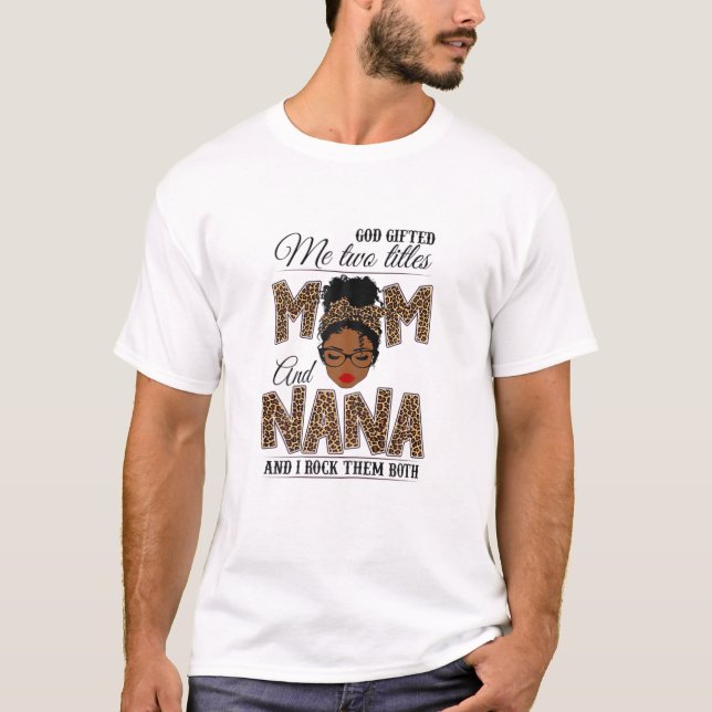Womens Gud gav mig två titles Mamma Nana Leopard B T Shirt (Framsida)