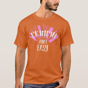 Womens Hairdresser Gift Hairstylist Salon Priming T Shirt