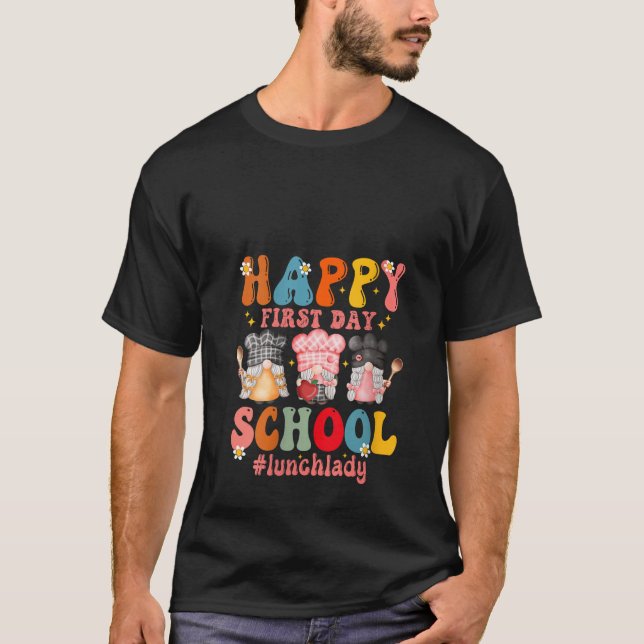 Womens Happy First Day Of School Cafeteria Worker  T Shirt (Framsida)