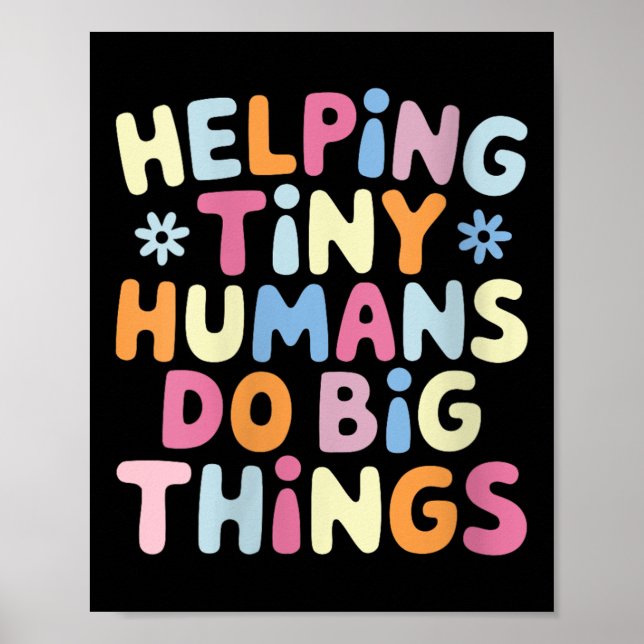 Womens Helng Tiny Humans Do Big Things Motivationa Poster (Framsidan)