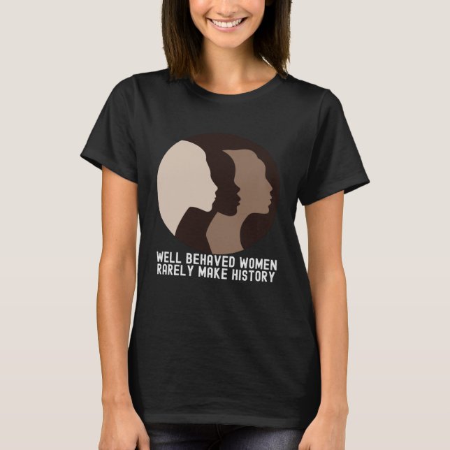 Women's History Month  Quotes Family Cute T Shirt (Framsida)
