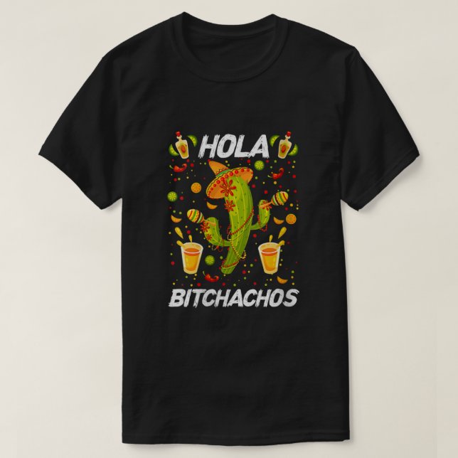 Womens Hola Adios Bitchachos Cactus Mexican Fiesta T Shirt (Design framsida)
