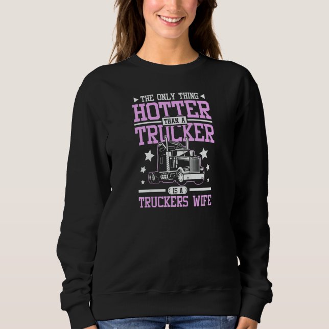 Womens Hotter than a trucker is a truckers wife T Shirt (Framsida)
