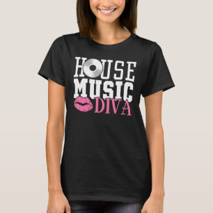 Womens House Music Diva - DJ EDM Rave Music Festiv T Shirt