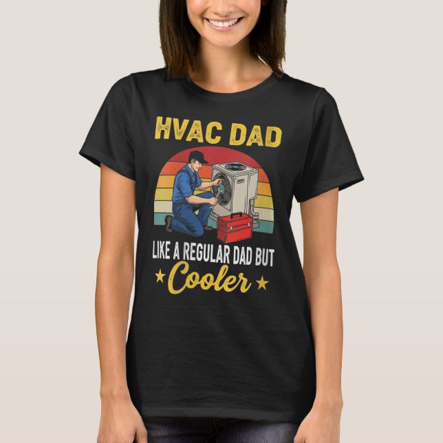 Womens Hvac Pappa men Cooler Manar Funny Hvac Tech T Shirt (Framsida)