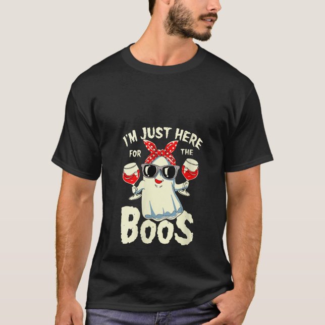 Womens I Am Just Here For The Boos Wine Drinking H T Shirt (Framsida)