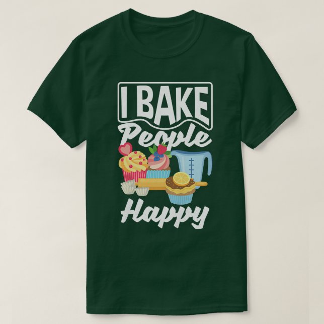 Womens I Bake People Happy Cupcake Baking Lover  T Shirt (Design framsida)