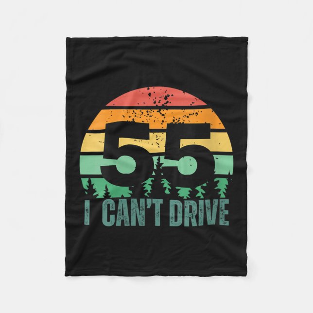 Womens I Cant Drive 55 Bday Retro Birthday Party F Fleecefilt (Framsidan)