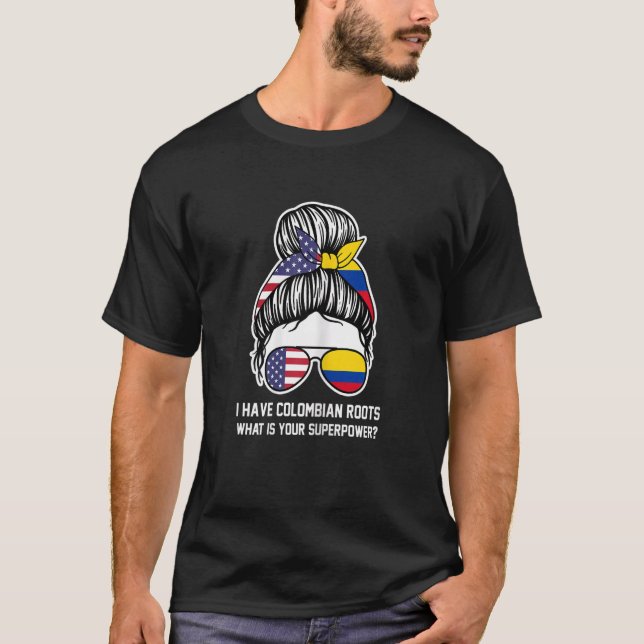 Womens I have Colombian roots American & Colombian T Shirt (Framsida)