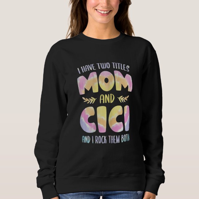 Womens I have two Titles Mom and Cici  Grandma Mot T Shirt (Framsida)